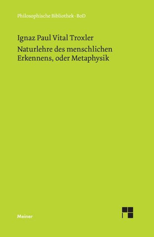 Naturlehre des menschlichen Erkennens, oder Metaphysik