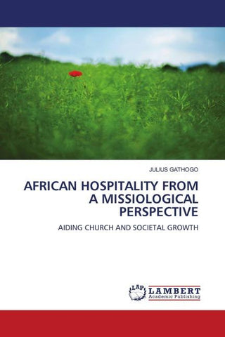 AFRICAN HOSPITALITY FROM A MISSIOLOGICAL PERSPECTIVE