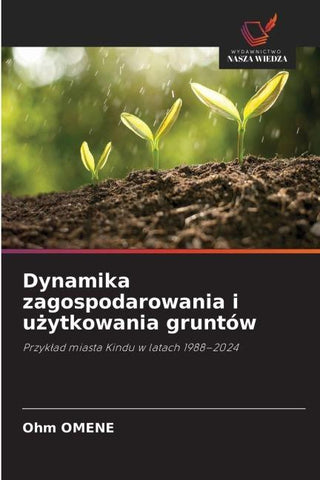 Dynamika zagospodarowania i u¿ytkowania gruntów