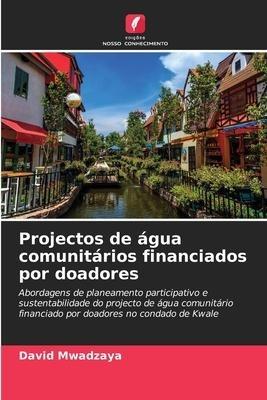 Projectos de água comunitários financiados por doadores
