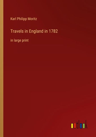 Travels in England in 1782