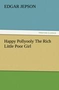 Happy Pollyooly The Rich Little Poor Girl