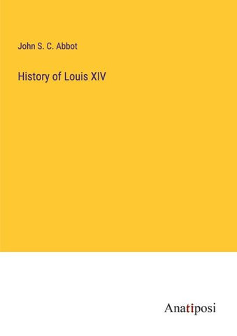 History of Louis XIV