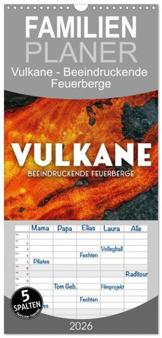 Familienplaner 2026 - Vulkane - Beeindruckende Feuerberge mit 5 Spalten (Wandkalender, 21 x 45 cm) CALVENDO