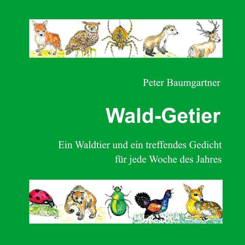 Wald-Getier - Ein Geschenkbuch für Naturfreunde