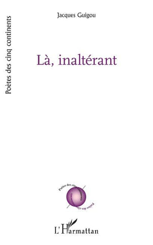 LÀ, INALTÉRANT