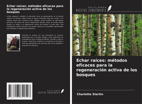 Echar raíces: métodos eficaces para la regeneración activa de los bosques
