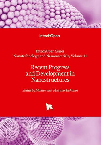 Recent Progress and Development in Nanostructures