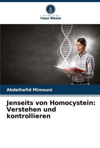 Jenseits von Homocystein: Verstehen und kontrollieren