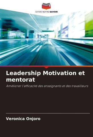 Leadership Motivation et mentorat