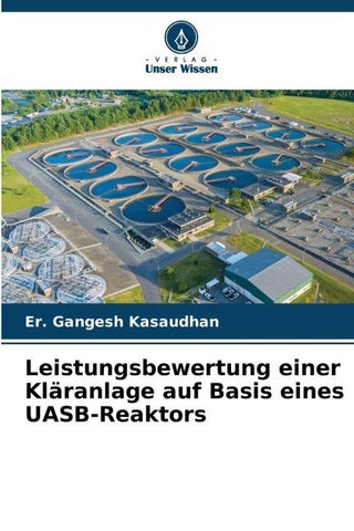 Leistungsbewertung einer Kläranlage auf Basis eines UASB-Reaktors