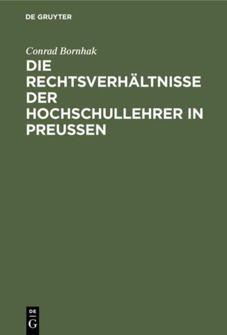 Die Rechtsverhältnisse der Hochschullehrer in Preussen