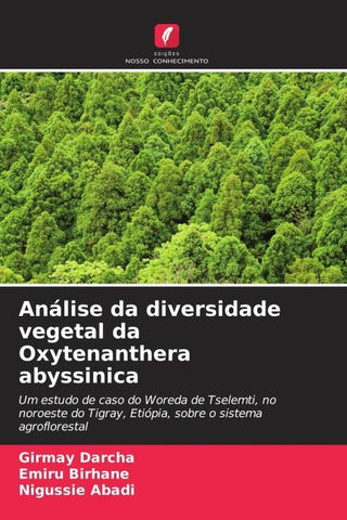Análise da diversidade vegetal da Oxytenanthera abyssinica