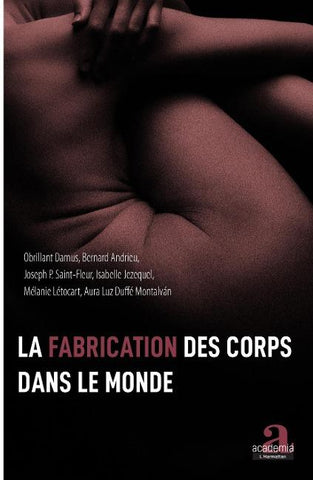 La fabrication des corps dans le monde