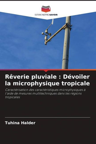 Rêverie pluviale : Dévoiler la microphysique tropicale