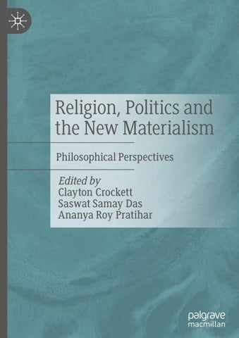 Religion, Politics and the New Materialism