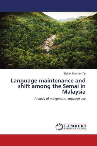 Language maintenance and shift among the Semai in Malaysia