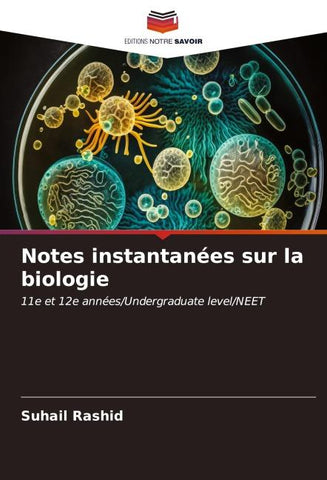 Notes instantanées sur la biologie