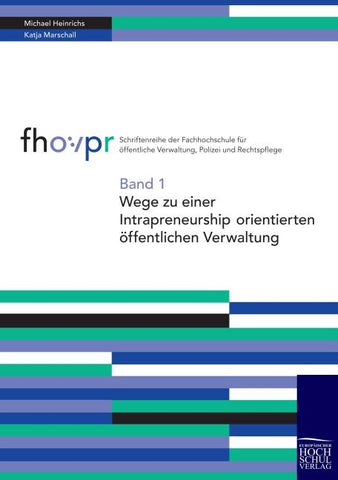 Wege zu einer intrapreneurship orientierten öffentlichen Verwaltung