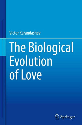 The Biological Evolution of Love