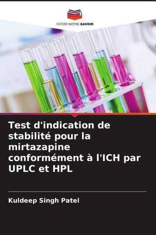 Test d'indication de stabilité pour la mirtazapine conformément à l'ICH par UPLC et HPL