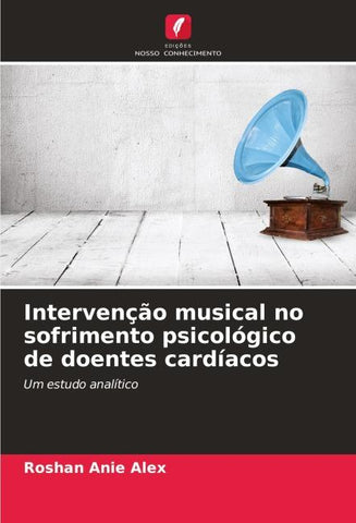 Intervenção musical no sofrimento psicológico de doentes cardíacos