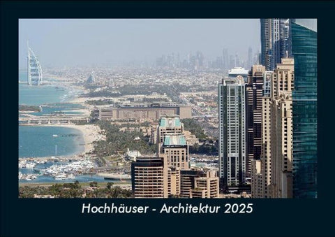 Hochhäuser - Architektur 2025 Fotokalender DIN A5