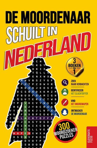 De moordenaar schuilt in Nederland
