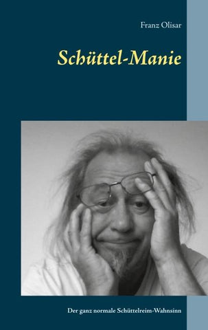 Schüttel-Manie