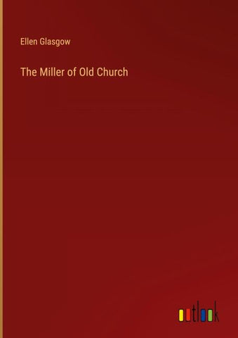 The Miller of Old Church