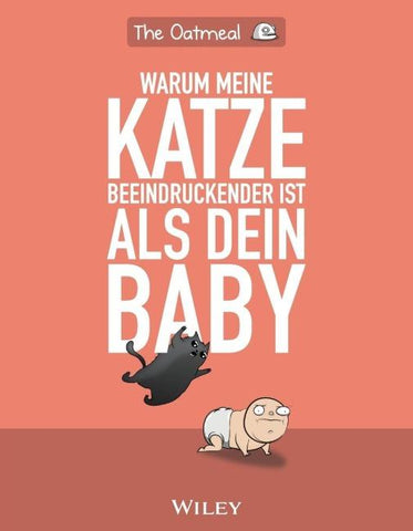 Warum meine Katze beeindruckender ist als dein Baby