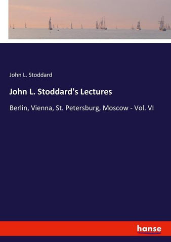 John L. Stoddard's Lectures