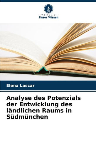 Analyse des Potenzials der Entwicklung des ländlichen Raums in Südmünchen
