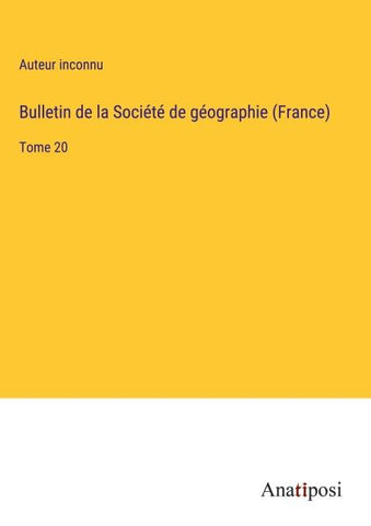 Bulletin de la Société de géographie (France)