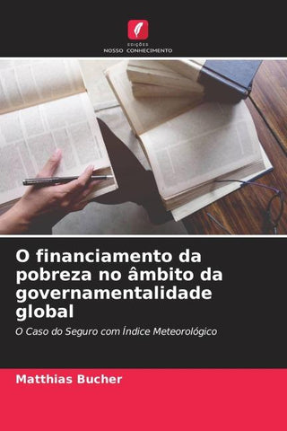 O financiamento da pobreza no âmbito da governamentalidade global