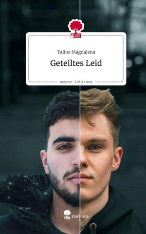 Geteiltes Leid. Life is a Story - story.one