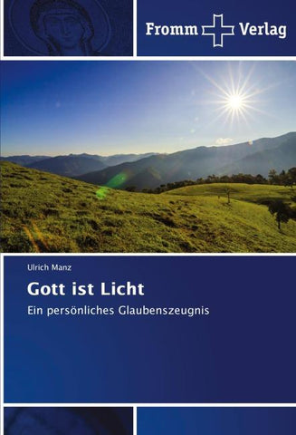 Gott ist Licht