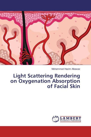 Light Scattering Rendering on Oxygenation Absorption of Facial Skin