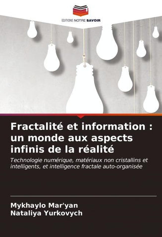 Fractalité et information : un monde aux aspects infinis de la réalité