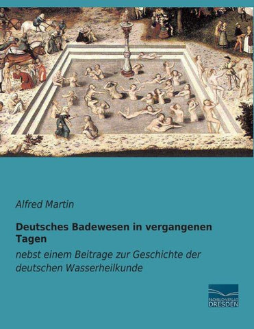Deutsches Badewesen in vergangenen Tagen