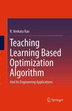 Teaching Learning Based Optimization Algorithm