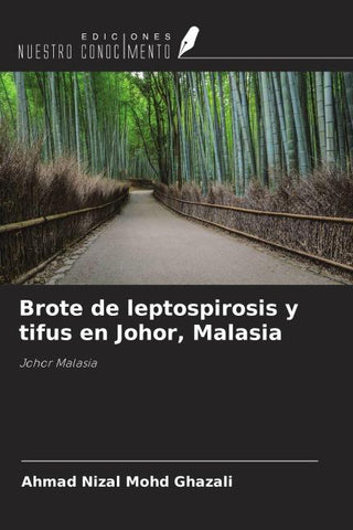 Brote de leptospirosis y tifus en Johor, Malasia