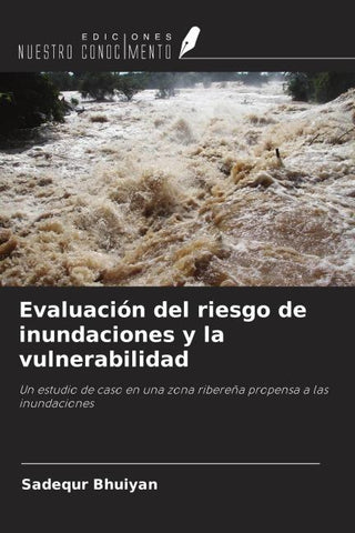 Evaluación del riesgo de inundaciones y la vulnerabilidad