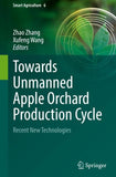 Towards Unmanned Apple Orchard Production Cycle