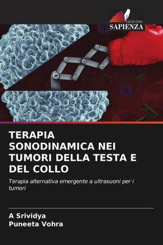 TERAPIA SONODINAMICA NEI TUMORI DELLA TESTA E DEL COLLO