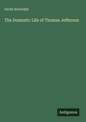 The Domestic Life of Thomas Jefferson