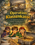 Operation Klassenkasse