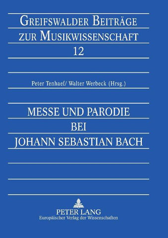 Messe und Parodie bei Johann Sebastian Bach