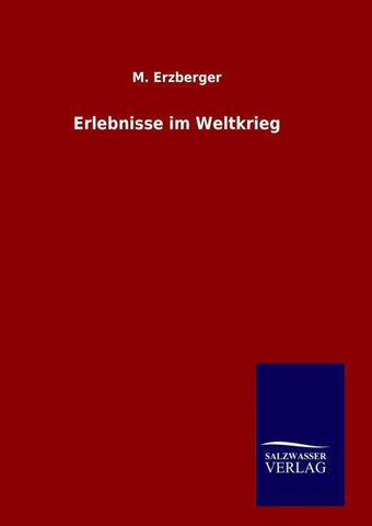 Erlebnisse im Weltkrieg