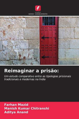 Reimaginar a prisão: